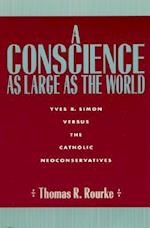 A Conscience as Large as the World