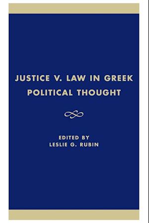 Justice V. Law in Greek Political Thought