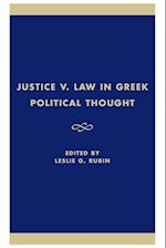 Justice V. Law in Greek Political Thought