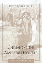 Chinese on the American Frontier