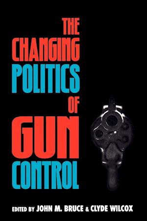 The Changing Politics of Gun Control