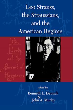 Leo Strauss, the Straussians, and the Study of the American Regime