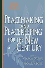 Peacemaking and Peacekeeping for the New Century