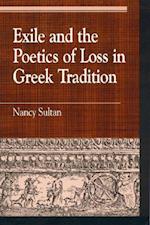 Exile and the Poetics of Loss in Greek Tradition