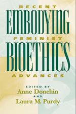 Embodying Bioethics