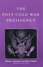 The Post-Cold War Presidency