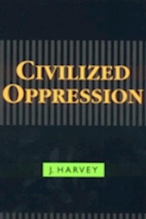 Civilized Oppression