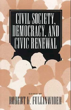 Civil Society, Democracy, and Civic Renewal