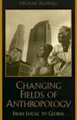 Changing Fields of Anthropology