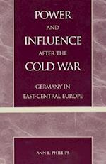 Power and Influence After the Cold War