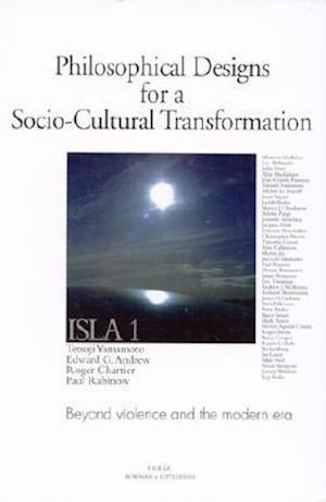 Philosophical Designs for a Socio-Cultural Transformation