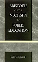 Aristotle on the Necessity of Public Education