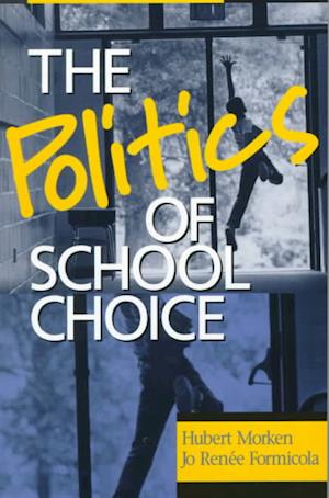 The Politics of School Choice