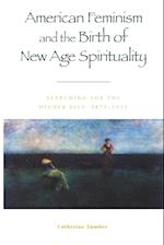 American Feminism and the Birth of New Age Spirituality