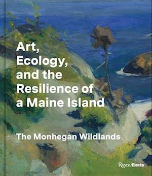 Art, Ecology, and the Resilience of a Maine Island