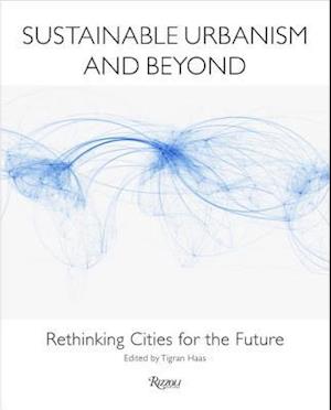 Sustainable Urbanism and Beyond