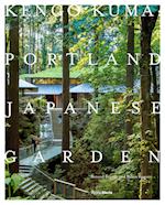 Kengo Kuma and the Portland Japanese Garden