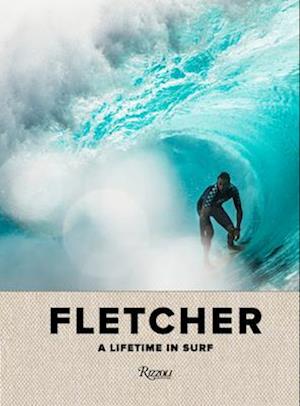 Fletcher: A Lifetime in Surf