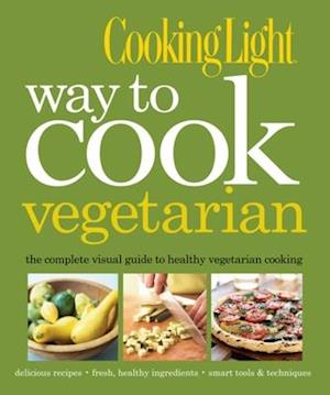 Cooking Light Way to Cook Vegetarian