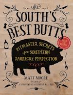 South's Best Butts: Pitmaster Secrets for Southern Barbecue Perfection