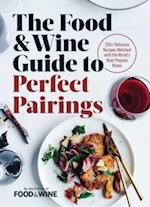 Food & Wine Guide to Perfect Pairings
