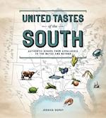 United Tastes of the South: Authentic Dishes from Appalachia to the Bayou and Beyond