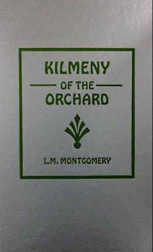 Kilmeny of the Orchard