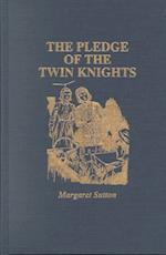 The Pledge of the Twin Knights