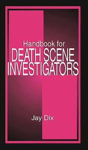 Handbook for Death Scene Investigators