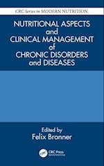 Nutritional Aspects and Clinical Management of Chronic Disorders and Diseases