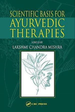 Scientific Basis for Ayurvedic Therapies