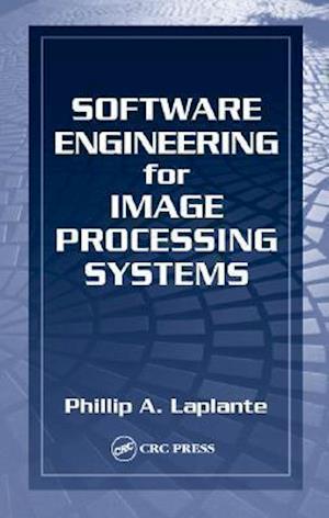 Software Engineering for Image Processing Systems