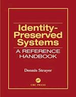 Identity-Preserved Systems