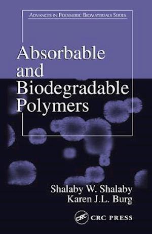 Absorbable and Biodegradable Polymers