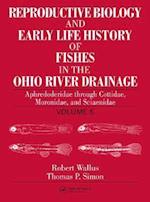 Reproductive Biology and Early Life History of Fishes in the Ohio River Drainage
