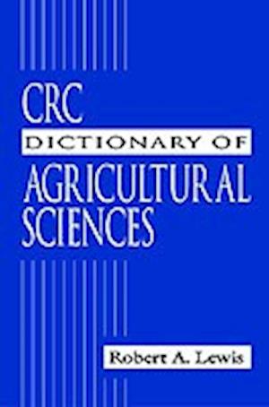 CRC Dictionary of Agricultural Sciences