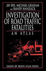 Investigation of Road Traffic Fatalities