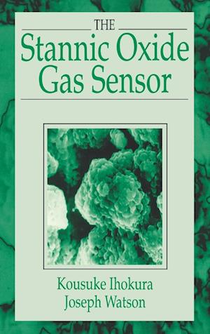 The Stannic Oxide Gas SensorPrinciples and Applications