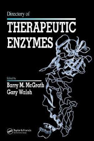Directory of THERAPEUTIC ENZYMES