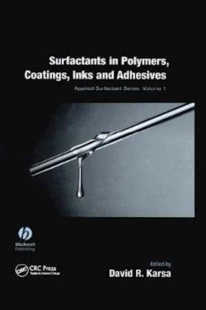 Surfactants in Polymers, Coatings, Inks and Adhesives