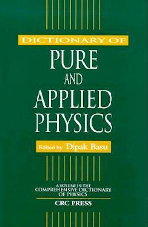 Dictionary of Pure and Applied Physics