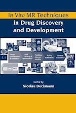 In Vivo MR Techniques in Drug Discovery and Development