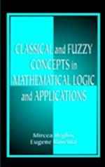 Classical and Fuzzy Concepts in Mathematical Logic and Applications