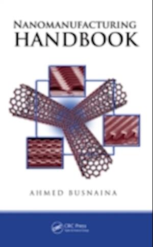 Nanomanufacturing Handbook