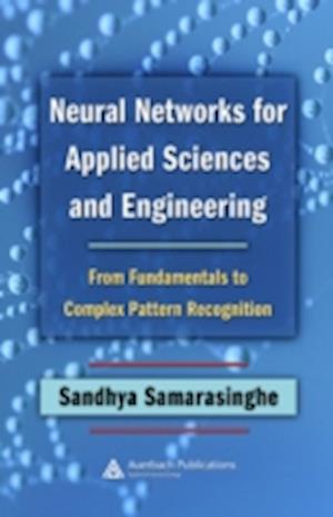 Neural Networks for Applied Sciences and Engineering