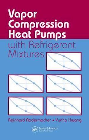 Vapor Compression Heat Pumps with Refrigerant Mixtures