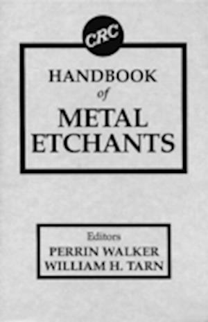 CRC Handbook of Metal Etchants