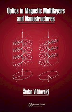 Optics in Magnetic Multilayers and Nanostructures