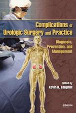 Complications of Urologic Surgery and Practice