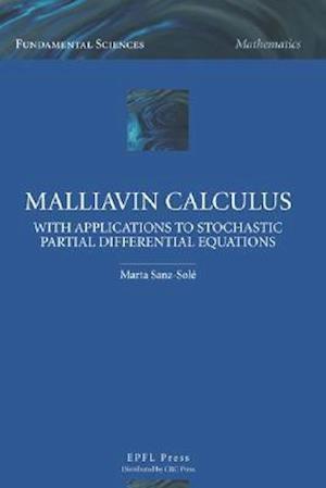 Malliavin Calculus with Applications to Stochastic Partial Differential Equations